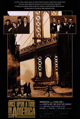 明星爆料《美国往事 Once Upon a Time in America》免费在线观看