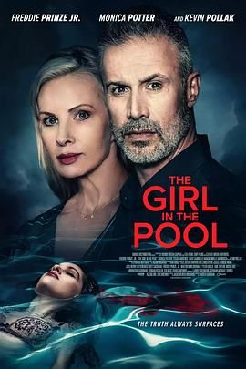 明星爆料《泳池里的女人 The Girl in the Pool》免费在线观看