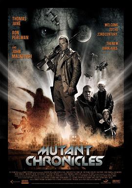 明星爆料《变异编年史 Mutant Chronicles》免费在线观看